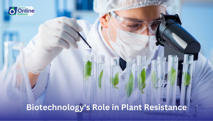 Lesson 25: Describing Biotechnology's Role in Plant Resistance